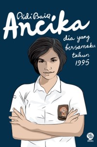 Image of Ancika (Dia yang bersamaku tahun 1995)