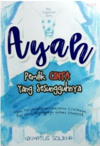 Image of Ayah Pemilik Cinta Yang Sesungguhnya