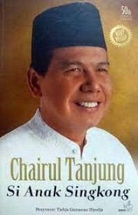 Image of Chairul Tanjung Si Anak Singkong