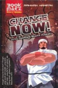 Image of CHANGE NOW : Jurus Duahsyat Muslim Huebat