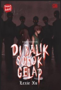 Image of Di Balik Sosok Gelap