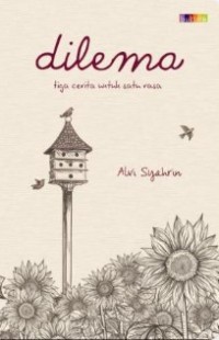 Image of Dilema : Tiga Cerita Untuk Satu Rasa