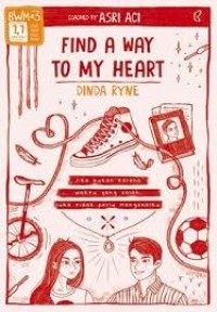 Image of FIND A WAY TO MY HEART