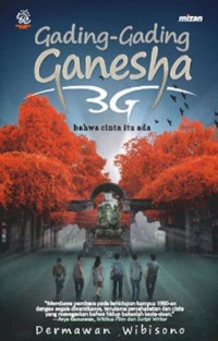 Image of Gading-Gading Ganesha - 3G : Bahwa Cinta Itu Ada