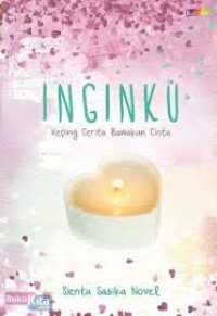 Image of Inginku (Keping Cerita Bawakan Cinta)