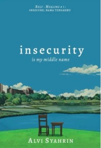 Image of Insecurity is My Middle Name