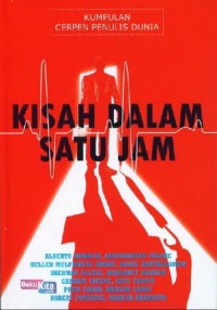 Image of Kisah Dalam Satu Jam : Kumpulan Cerpen Dunia