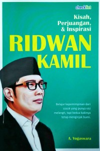 Image of Kisah, Perjuangan dan Inspirasi Ridwan Kamil