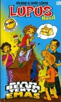 Image of Lupus kecil: Diam belum tentu emas