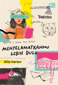 Image of Menyelamatkanmu Lebih Dulu (Not If I Save You First)