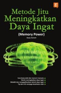 Image of Metode Jitu Meningkatkan Daya ingat : Memory Power