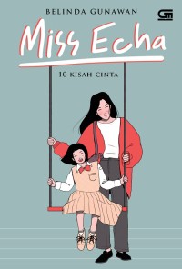Image of Miss Echa : 10 Kisah Cinta