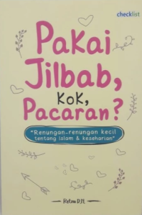 Image of Pakai Jilbab, Koq, Pacaran?