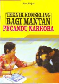 Image of TEKNIK KONSELING BAGI MANTAN PECANDU NARKOBA