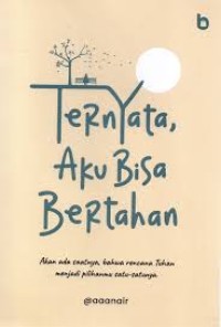 Image of Ternyata Aku Bisa Bertahan