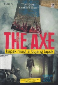Image of The Axe : Kapak Maut Si Bujang Lapuk